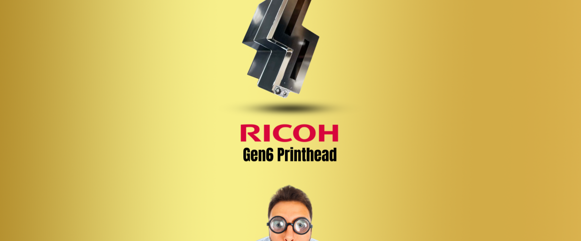 Ricoh Gen6 Printhead Blog Image